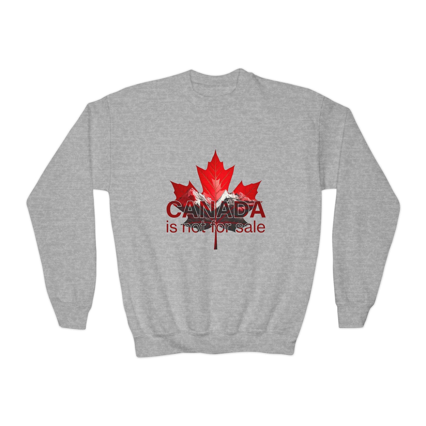 Canada Is Not For Sale Kids Statement Sweatshirt – Loud Print, Proud Young Canadians