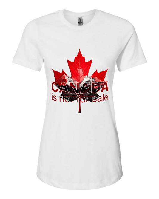 Canada Is Not For Sale Women’s Statement Tee – Bold Front, Empowered Identity
