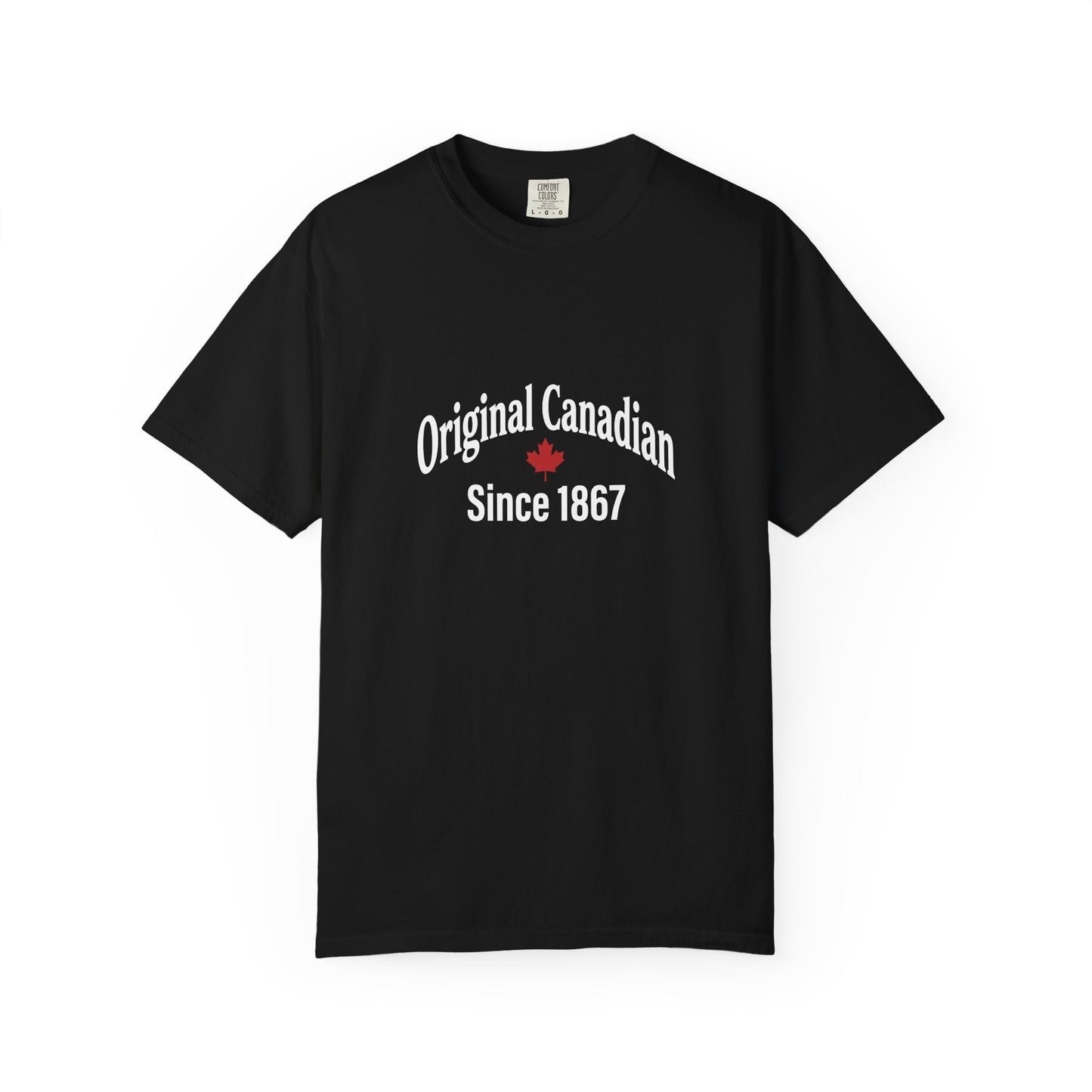 “Original Canadian Since 1867” Vintage Tee - Timeless Canadian Pride Design