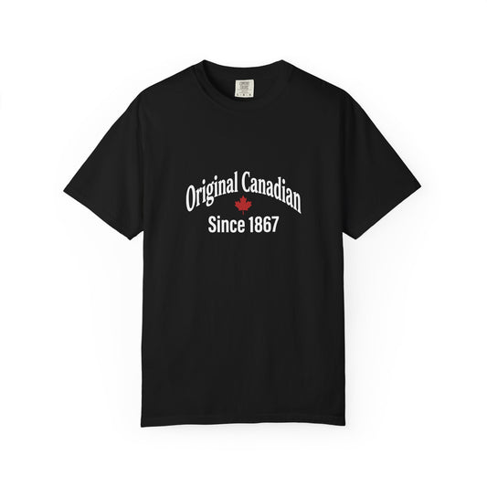 “Original Canadian Since 1867” Vintage Tee - Timeless Canadian Pride Design