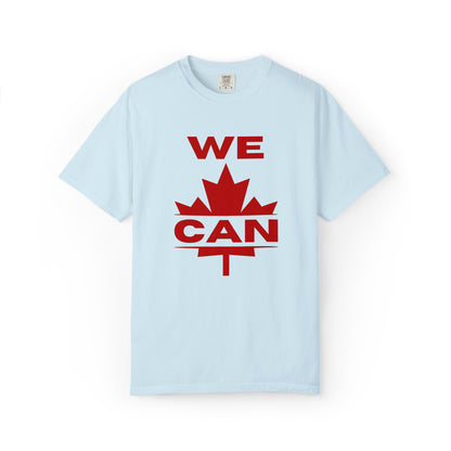 WE CAN Statement Tee – Bold Front, Loud Canadian Pride