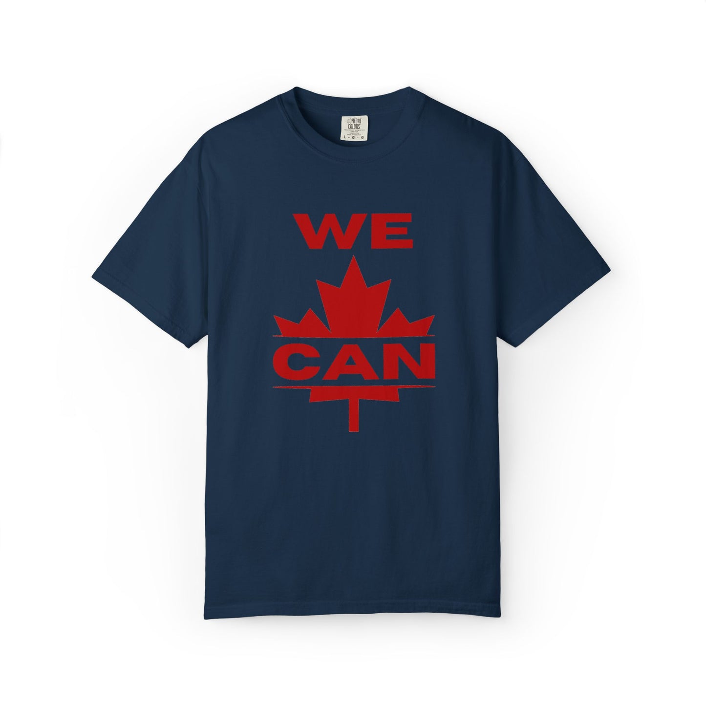 WE CAN Statement Tee – Bold Front, Loud Canadian Pride
