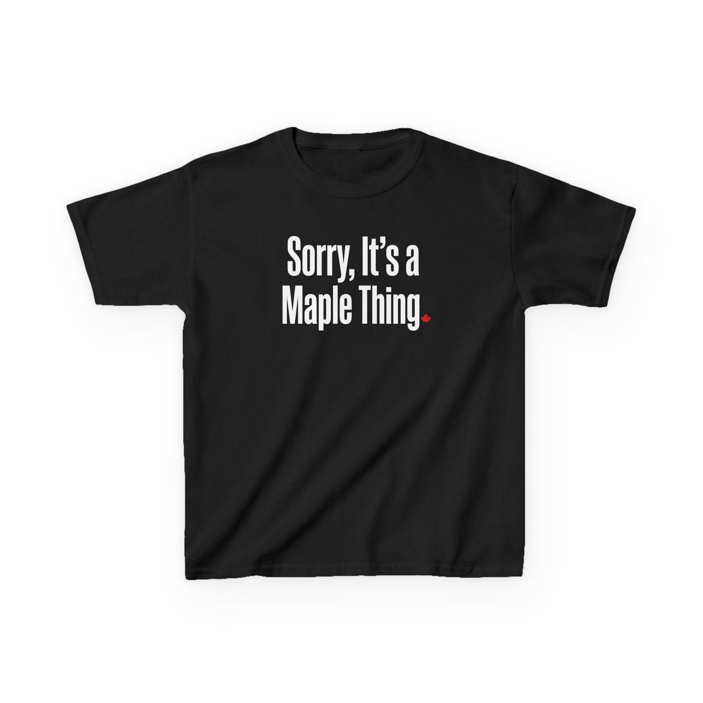 “Sorry, It’s a Maple Thing” Kids Tee - Playful Canadian Graphic Shirt